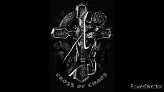 Cross Of Chaos - DEMO TRACK 2: 