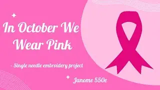 In October We Wear Pink 💗 | Stitching a Breast Cancer Awareness Ribbon