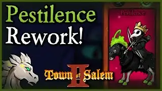 Plaguebearer / Pestilence got REWORKED?? | Town of Salem 2 (All Any)