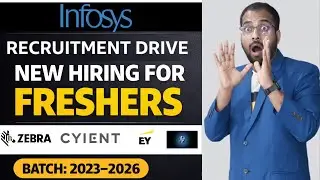 Infosys Recruitment Drive For Freshers | HP, Zebra, EY, Cyient Jobs | Register Now