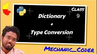 Class 9 Python in Kannada (Dictionary + Type Conversion)