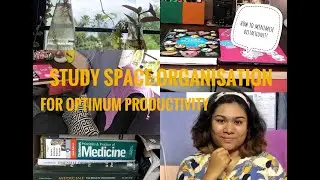 STUDY SPACE OF A DOCTOR/MEDICAL STUDENT | study space organisation tricks for optimum productivity