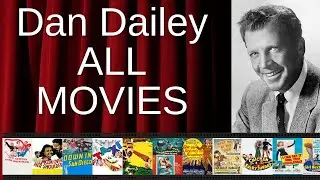 ALL Dan Dailey Movies Ranked by Score (Critics + Fans)