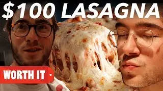 $3 Lasagna Vs. $100 Lasagna