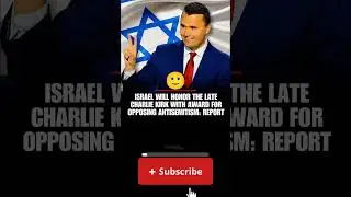 😱💔 LION-HEARTED&rdquo;: Israel Honors Charlie Kirk for Standing Against Antisemitism #trump #iran #usa