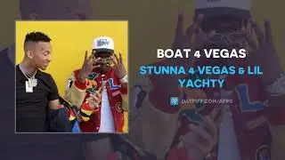 Stunna 4 Vegas & Lil Yachty - Boat 4 Vegas (AUDIO)