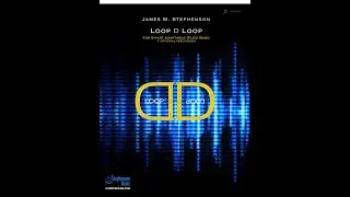 Loop D Loop  - for adaptable (flex) wind ensemble