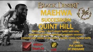 BDO/Quint Hill/Maehwa Succession/4440+ Trash/H Lv.2 LS
