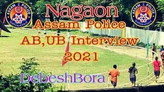 Assam Police AB, UB Interview 2021|| Nagaon District || Live||