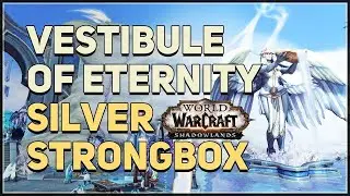 Silver Strongbox Vestibule of Eternity WoW Treasure