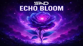 Echo Bloom | Atmospheric Electronic &bull; Cinematic Bass (SND)