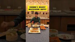 Chennai's biggest Multicuisine buffet #food