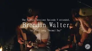 Brendan Walter - Normal Day (The Bonfire Sessions)