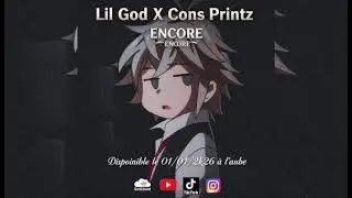 Lil God x Cons Printz - ENCORE ( Audio Officiel )