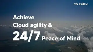 Achieve Cloud agility and 24/7 Peace of Mind