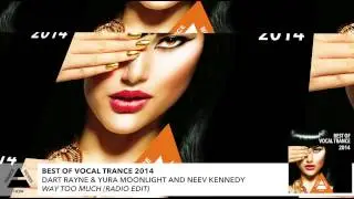 Dart Rayne & Yura Moonlight and Neev Kennedy - Way Too Much (Radio Edit)
