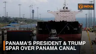 Panama's president & Trump spar over Panama Canal | DD India Live