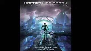 Unearthing Mars 2 The Ancient War Soundtrack - 2 NEVoid by Sid De La Cruz