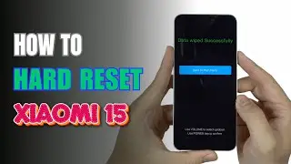 How To Hard Reset Xiaomi 15