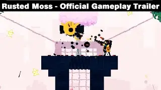 Rusted Moss - Official Gameplay Trailer