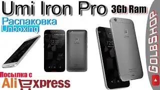 Umi Iron Pro. Металлический смартфон с суперским сканером отп. пальца (Распаковка, unboxing)