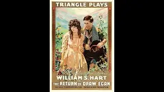 The Return of Draw Egan (1916) | Silent Western Classic | Full Public Domain Movie
