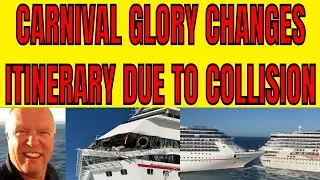 Carnival Glory Changes It's Itinerary Due To Collision Damage From Carnival Legend