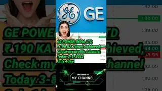 GE POWER INDIA LTD        ₹190 KA Target Achieved,Check my profile /channel, #holdingstock