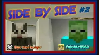 Side by Side with Epic Mad Badger #2