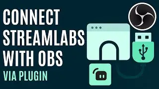 How to Connect Streamlabs to OBS [Plugin Setup Guide]