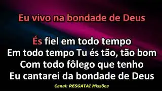 Isaias Saad - Bondade de Deus - Playback - Karaokê