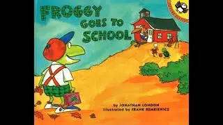 Froggy goes to School: Storybook Read Aloud
