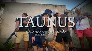 Loco Frankachela - @babygringo777 - Taunus (Video Oficial)