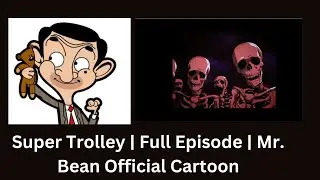 Super Trolley | Full Episode | Mr. Bean Official Cartoon#viral #funny #comedy #trending