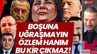 BOŞUNA UĞRAMAYIN ÖZLEM HANIM, BU KİR ÇIKMAZ! #azizihsanaktaş #özlemçerçioğlu #özgürözel