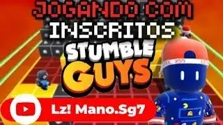🔥LIVE STUMBLE GUYS AO VIVO🔴RUMO 13K DE INSCRITOS🔥