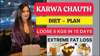 Karwachauth Diet Plan / Lose 5 Kgs In 2 weeks - By NISHA ARORA / Lose 5 kg weight in 2 weeks