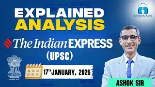 Indian Express Analysis | 17th January 2026 | The Indian Express Newspaper Analysis