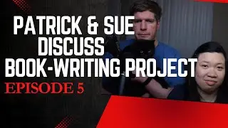 Patrick and Sue Discuss Book Writing Project: Researching and Writing Book About Great Uncle