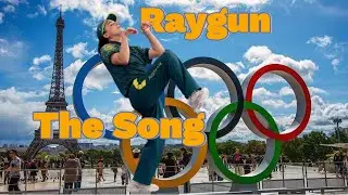 Raygun - The Song #olympics #breakdance