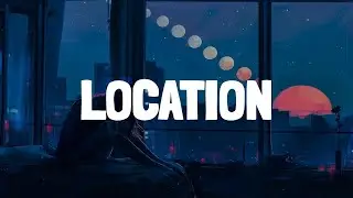 Andy saharan - LOCATION (Lyrics)
