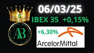 💥ARCELORMITTAL, ACERINOX, INDRA, TUBACEX, OHLA, CELLNEX, HELLOFRESH, IBEX 35 Y SP500