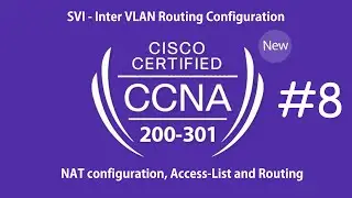 SVI - Inter VLAN Routing : NAT ACL and ROUTING