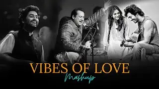 Vibes Of Love Mashup 2026 | HM LO-FI 🎶 | Arijit Singh, Rahat Fateh Ali, | Love Mashup 