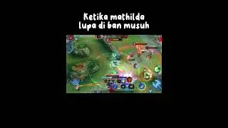 mathilda roam #mobilelegends #mlbb #mlbbcreatorcamp
