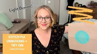Распаковка и примерка STITCH FIX! Июнь 2022! Очень нравится этот СВЕТЛЫЙ деним!
