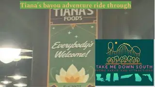 Tiana&rsquo;s bayou adventure ride through (2024) - Take me down South