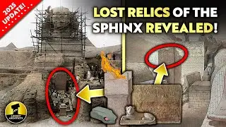 LOST Relics of the Great Sphinx REVEALED & LOCATED | 2025 Update