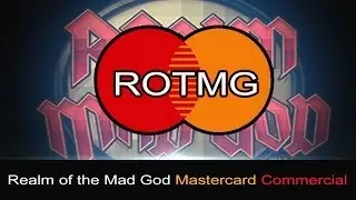 Best Mastercard Commercial | Rotmg | WINNER | Special Event Month of the Mad God | 3rd place