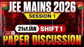 &ldquo;JEE Mains 21 Jan Shift-1 LIVE Analysis | Paper Level, Attempts & Cutoff&rdquo;😱